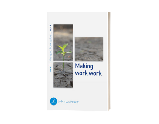 Making Work Work: 8 Studies for Individuals or Groups