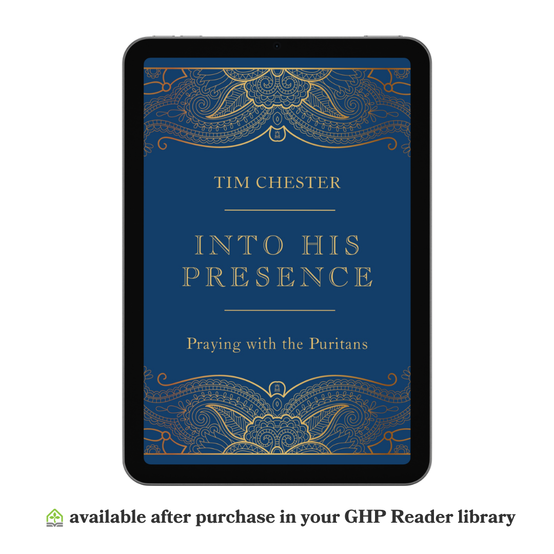 Into His Presence: Praying with the Puritans (eBook)