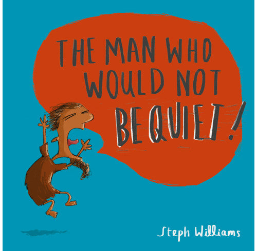 The Man Who Would Not be Quiet