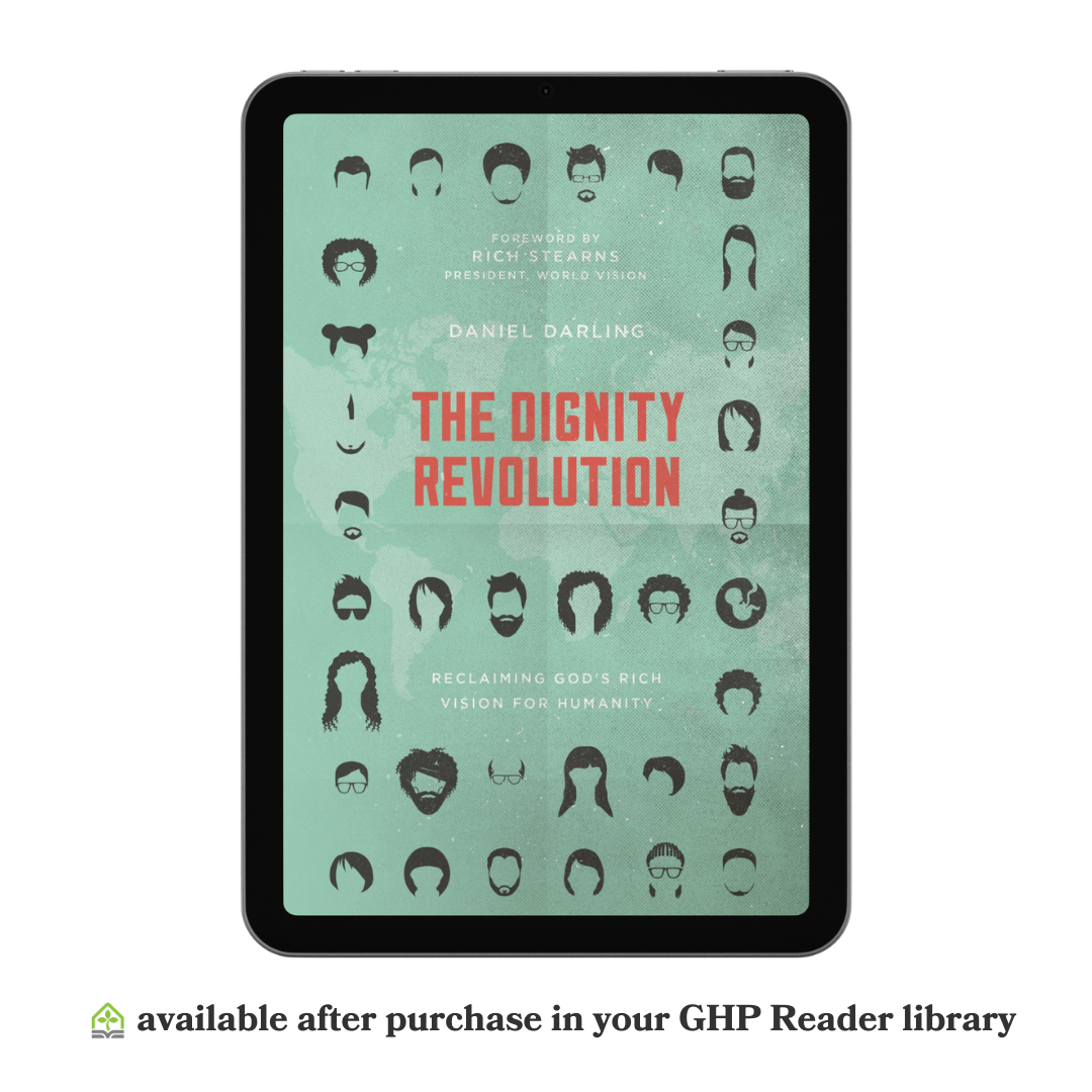 The Dignity Revolution: Reclaiming God's Rich Vision for Humanity (eBook)