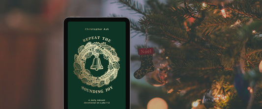 Free eBook: Repeat the Sounding Joy by Christopher Ash