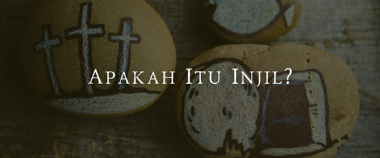 Apakah itu Injil?