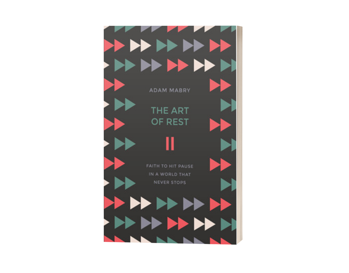 The Art of Rest: Faith to Hit Pause in a World that Never Stops