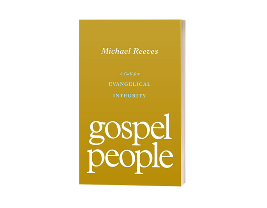 Gospel People: A Call for Evangelical Integrity