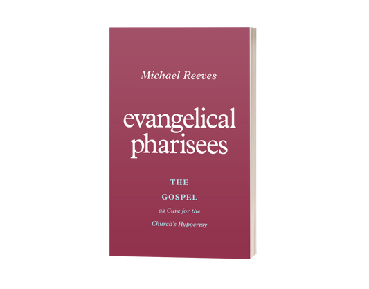 Evangelical Pharisees: The Gospel as Cure for the Church's Hypocrisy