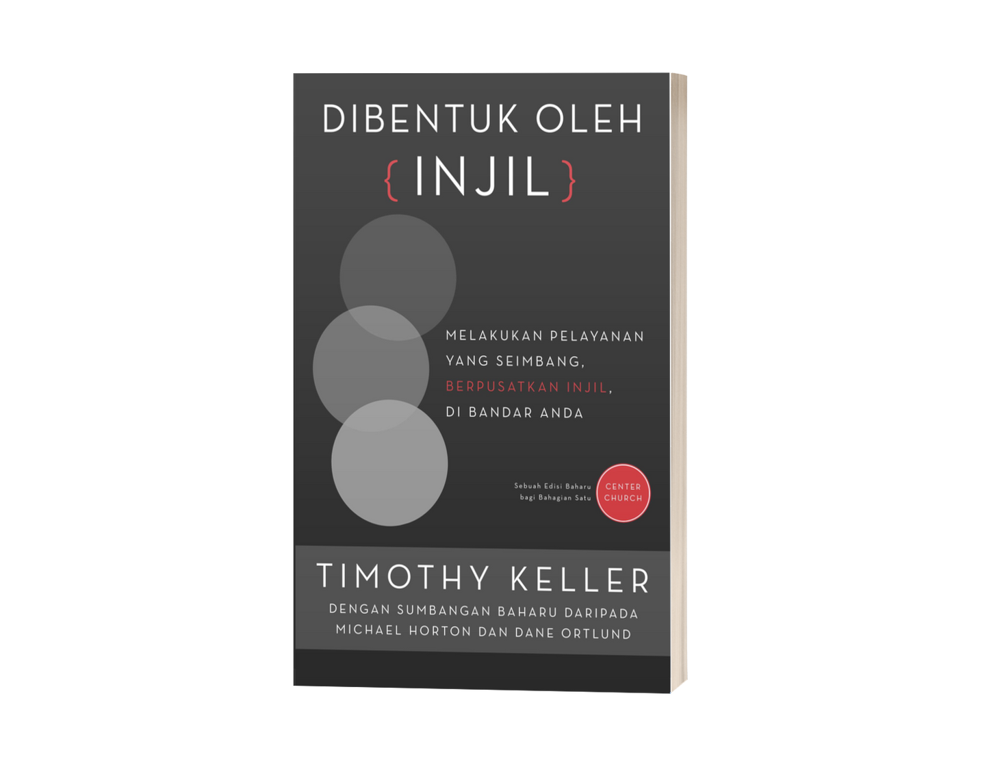 Dibentuk Oleh Injil