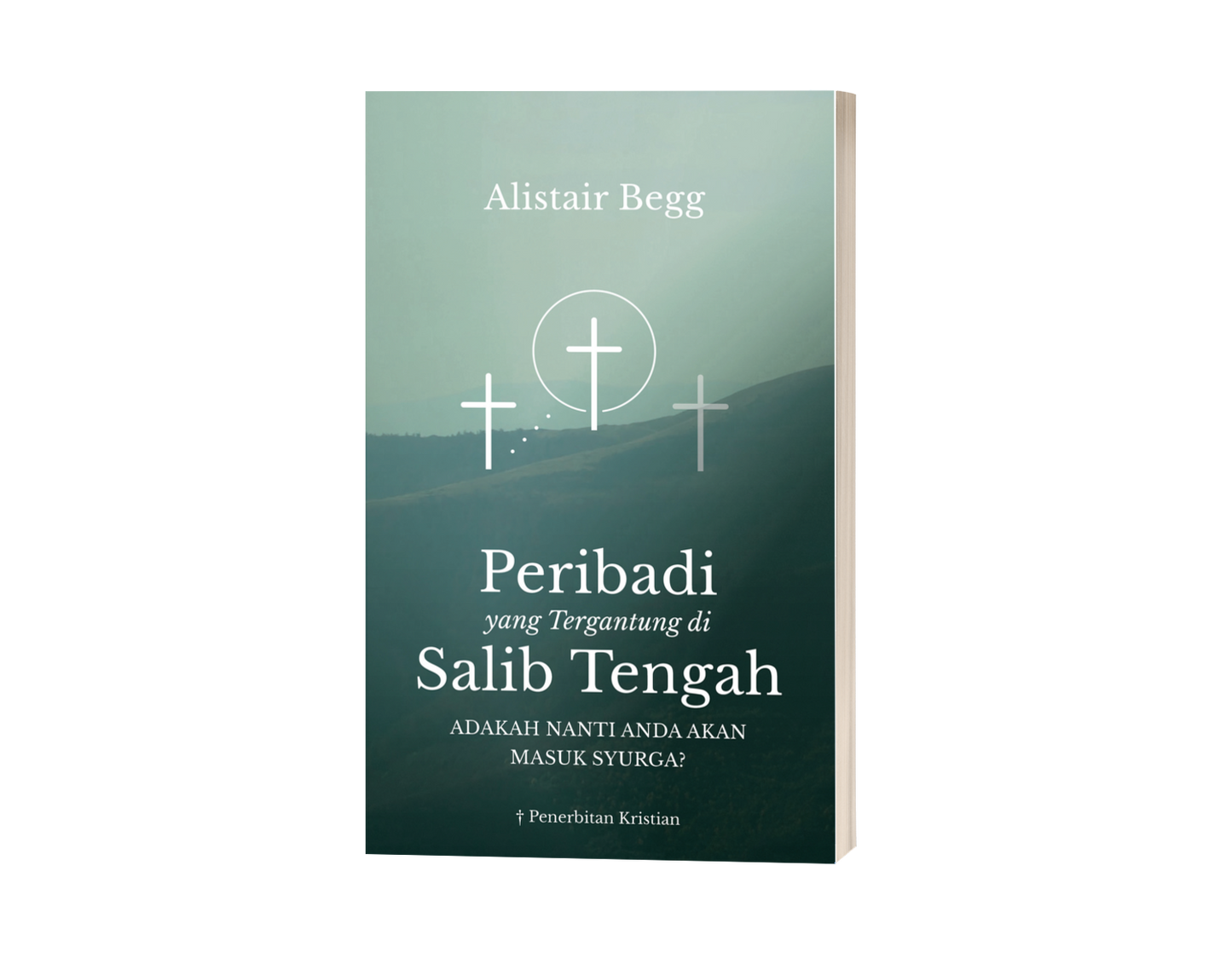 Peribadi yang Tergantung di Salib Tengah: Adakah Nanti Anda Akan Masuk Syurga?