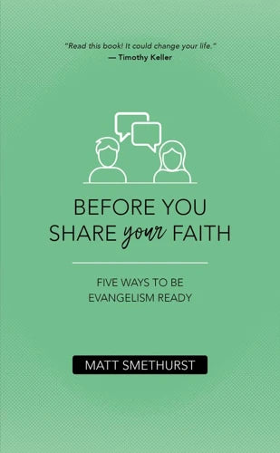 Before You Share Your Faith